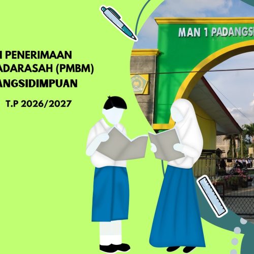Segera Dibuka, Penerimaan Murid Baru Madrasah (PMBM) MAN 1 Padangsidimpuan TP. 2026/2027