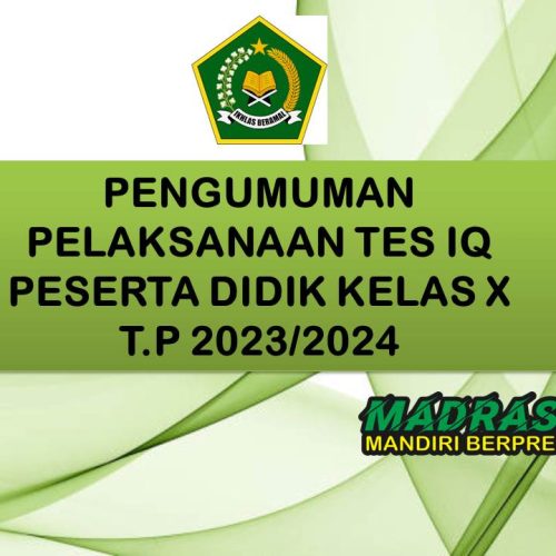 PENGUMUMAN PELAKSANAAN TES IQ-PENULUSURAN MINAT/BAKAT Kelas X T.P 2023/2024